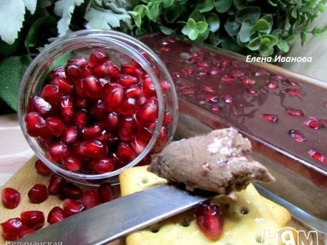 Рецепт паштета из куриной печени с гранатовым желе